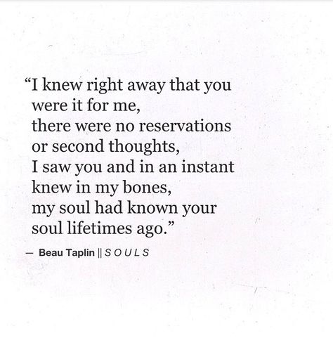 ... My soul had known your soul lifetimes ago. Deep Relationship Quotes, Tim Riggins, Now Quotes, Fina Ord, One Night Stand, Love Quotes For Her, Sassy Quotes, Love Is