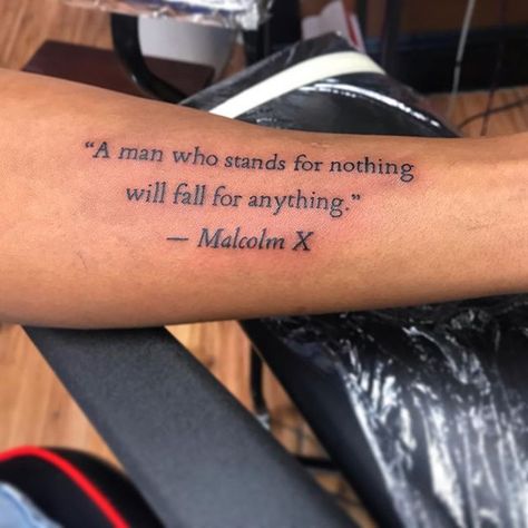 A Man Who Stands For Nothing Tattoo, Malcolm X Tattoo Ideas, Motivational Forearm Tattoo Men, Time Marches On Tattoo, Quote Tattoos For Men Leg, Word Tattoos On Arm For Men, Quote Forearm Tattoo For Men, Malcom X Tattoos, Fore Arm Tattoo Men Ideas