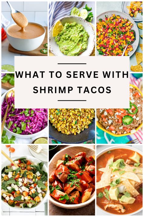 Looking for what to serve with shrimp tacos at your next taco night? This tasty collection of the best sides for shrimp tacos is your answer for the most epic Taco Tuesday! You'll find a variety of easy recipes and ideas including toppings, sauces, and shrimp taco side dishes to complement your fish taco dinner. Shrimp Taco Toppings Ideas, Side For Shrimp Tacos, Shrimp Tacos Toppings, What To Serve With Shrimp Tacos, Shrimp Taco Side Dish, Sides For Fish Tacos Dishes, Shrimp Tacos Sides Dishes, Side Dishes For Shrimp Tacos, What To Serve With Fish Tacos