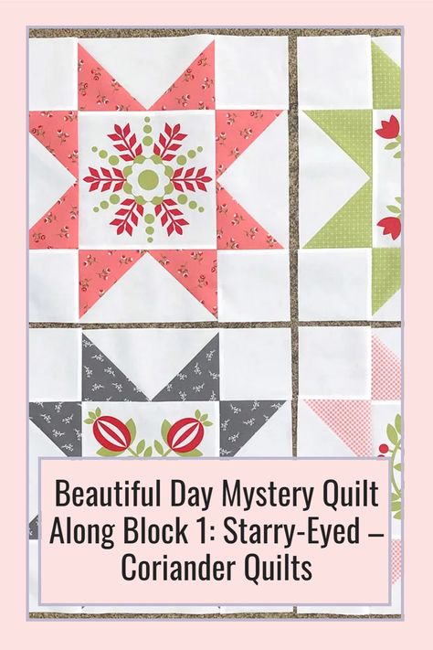 Coriander Quilts Free Pattern, Mystery Quilt Patterns, Good Morning And Happy Saturday, Coriander Quilts, Quilt Books, Mystery Quilt, Starry Eyed, Star Blocks, Flying Geese