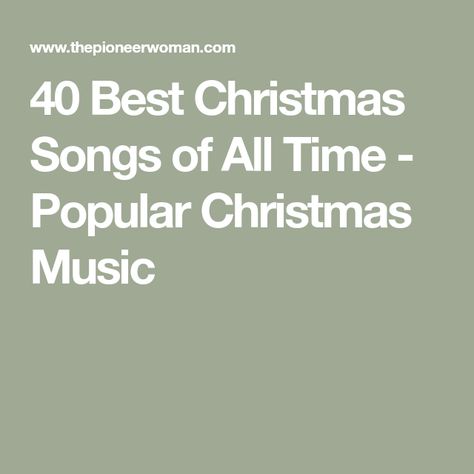 40 Best Christmas Songs of All Time - Popular Christmas Music List Of Christmas Songs, Christmas Music Playlist, Darlene Love, Holiday Playlist, Best Christmas Songs, The Ronettes, John Lennon And Yoko, Perry Como, Christmas Albums