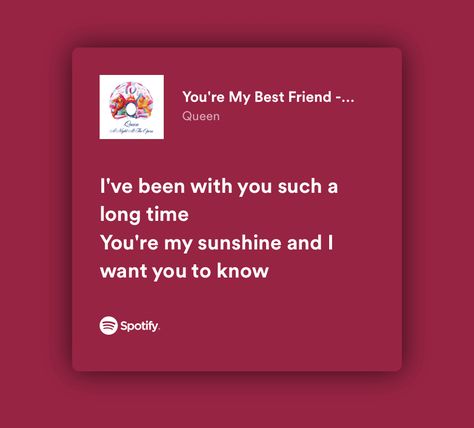 Aesthetic Lines For Best Friend, Spotify Songs For Best Friends, You’re My Best Friend, Songs That Remind Me Of My Best Friend, Spotify Lyrics For Best Friend, Best Friend Lyrics Songs Quotes, Spotify Lyrics Friendship, Best Friend Spotify, Song Lyrics For Best Friends