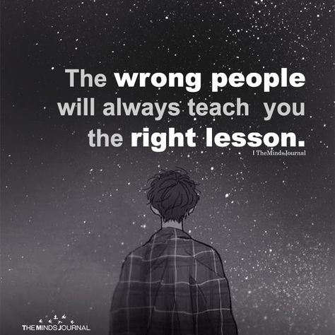 The Wrong People Will Always Teach You The Right Lesson - https://themindsjournal.com/the-wrong-people-will-always-teach-you-the-right-lesson/ Wrong People, Love Facts, Les Sentiments, Lesson Quotes, Life Lesson Quotes, Oscar Wilde, Life Facts, True Words, Thoughts Quotes