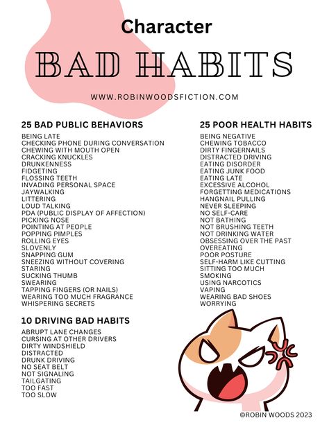 A master list of bad habits for charcters. 25 bad public behaviors. 10 driving bad habits. 25 poor health habits. Get Into Character, Character Regrets List, How To Design A Character Writing, List Of Bad Habits For Characters, How To Make A Good Character Personality, Character Skills Writing, Character Flaws Ideas, Character Flaws Physical, How To Make Original Characters