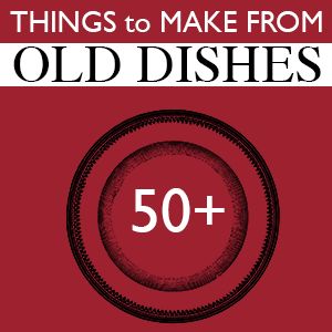 Over 50 Projects to Make from Repurposed Dishes @savedbyloves Repurposed Dishes, Old Dishes, Upcycle Repurpose, Repurposed Items, Things To Make, Upcycle Recycle, Upcycled Crafts, Recycled Crafts, Crafty Craft