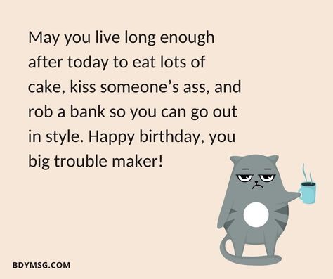 Crazy Happy Birthday Wishes, Crazy Bday Wishes, Sarcastic Bday Wishes For Best Friend, Birthday Wish For Bestie Funny, Sarcastic Bday Wishes, Crazy Wishes For Birthday, Happy Birthday Funny Wishes For A Friend, Best Birthday Wishes For Best Friend Funny, Birthday Wishes For A Friend Funny Lol