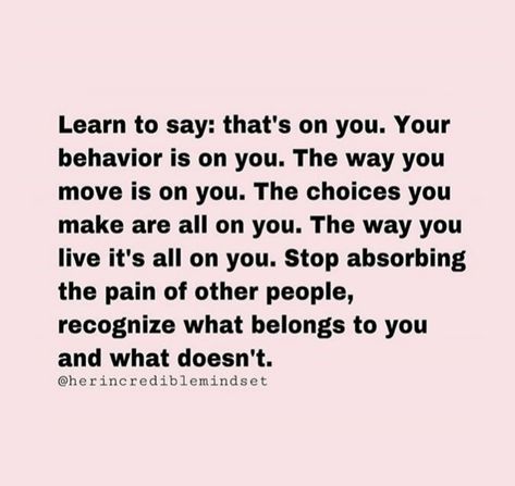 Now I’ll Do Whats Best For Me, Let Things Be What They Are, Bending Over Backwards Quotes, They Know What They Are Doing, Let Them Do What They Want Quotes, Let Them Do What They Want To Do, Let Them Quotes, Let Them, Boundaries Quotes