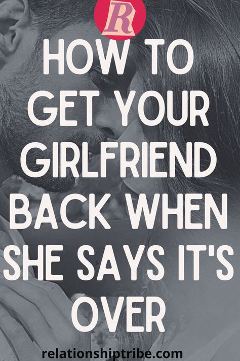 How to Get Your Girlfriend Back When She Says It's Over When She Says, Time Apart, Break Ups, Good Morning Flowers Quotes, Get Her Back, Positive Quotes For Life Motivation, Strong Feelings, After Break Up, Relationship Help