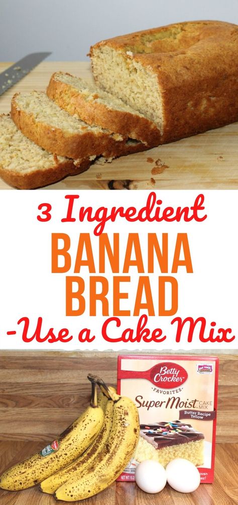 Three Ingredient Banana Bread, 3 Ingredient Banana Bread Recipe, Cake Mix Banana Bread, Delicious Banana Bread, Banana Bread Cake, Boxed Cake Mixes Recipes, Cake Mix Desserts, Banana Bread Recipe Moist, Banana Dessert Recipes