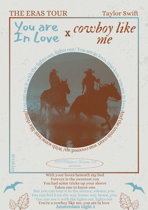 You are in love X cowboy like me- Taylor Swift- the eras tour- Amsterdam night 2 Your A Cowboy Like Me Taylor Swift, You Are In Love Taylor Swift, Cowboy Like Me Poster, Aesthetic Eras Tour, Amsterdam Night, Eras Tour Poster, Taylor Quotes, Circle Poster, Cowboy Like Me