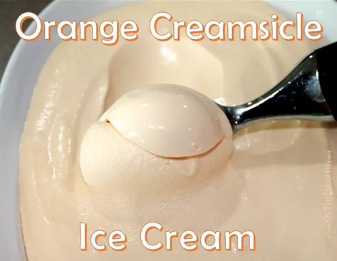 Orange Creamsicle Ice Cream Recipe, Creamsicle Ice Cream Recipe, Orange Creamsicle Ice Cream, Creamsicle Ice Cream, Frozen Fruit Bars, Orange Ice Cream, Creamy Ice Cream, Ice Cream Recipes Machine, Tasty Ice Cream