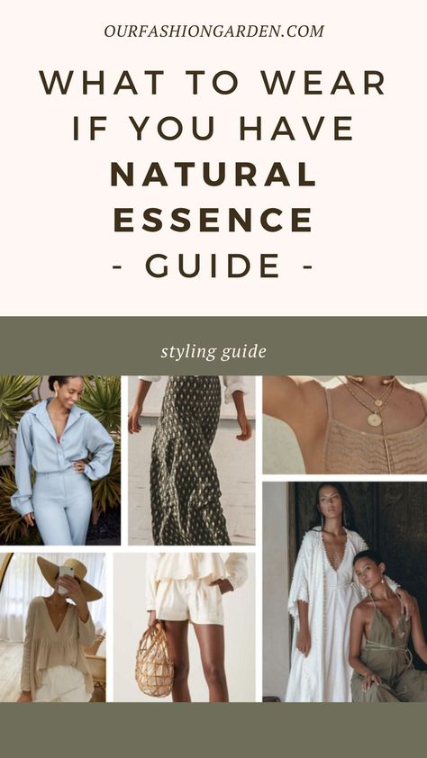 Soft Classic With Natural Essence Style, Natural Classic Essence Outfits, Relaxed Natural Style Essence, Natural Essence Kitchener Outfits, Soft Dramatic Kibbe Outfit Ideas, Soft Natural With Natural Essence, Soft Gamine Natural Essence, Kibble Natural Style, Soft Dramatic Natural Essence