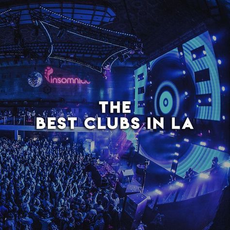 a huge crowd in front of a stage at a nightclub with a light show and a dj on stage, behind the words "The best clubs in LA" in white font. Clubs Nightclub, Los Angeles Nightlife, Vegas Nightlife, Best Club, Night Club, Night Life, Night Out, Angeles, Good Things