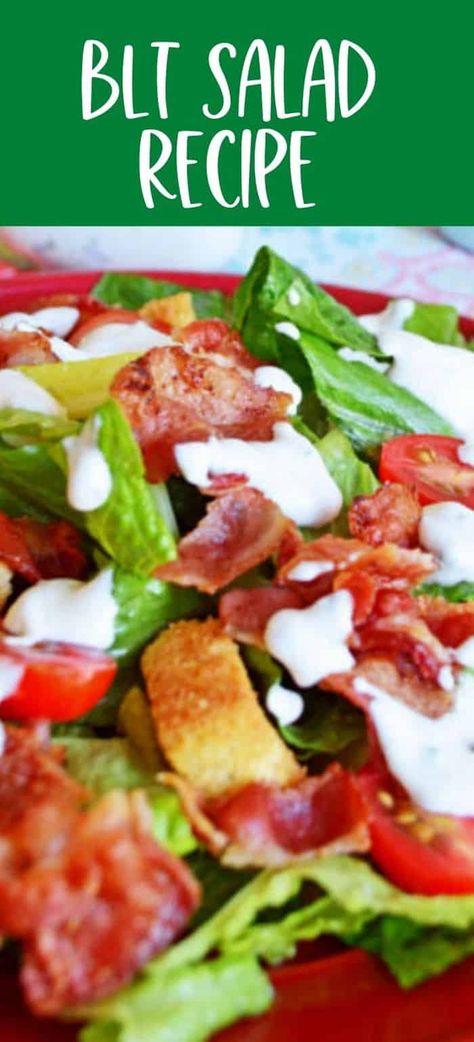 Blt Salad Dressing, Lettuce Tomato Salad, Bacon Lettuce Tomato Salad, Blt Salad Recipe, Salad Recipes With Bacon, Waldorf Salad Recipe, Lettuce Salad Recipes, Bacon Lettuce Tomato, Green Salads