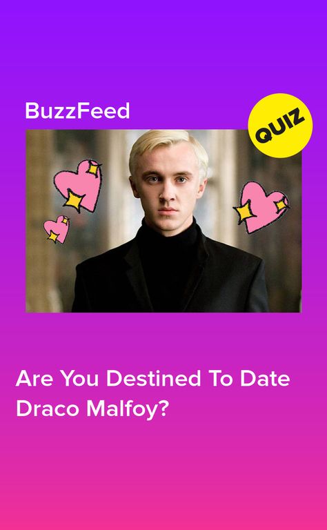 Are You Destined To Date Draco Malfoy? Draco Malfoy Calling, 5th Year Draco Malfoy, Draco Malfoy Smuts, Songs That Remind Me Of Draco Malfoy, Draco Malfoy Girlfriend Aesthetic, Draco Malfoyxyn, Draco Malfoy Imagines Spicy Wattpad, Draco Malfoy 1st Year, Pictures Of Draco Malfoy