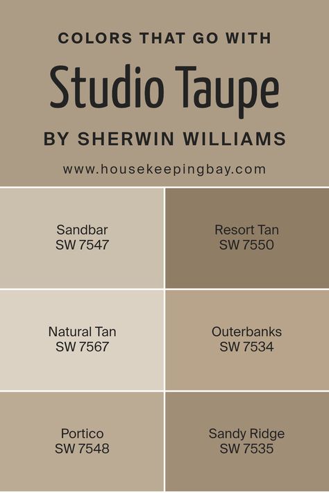 Colors that Go With Studio Taupe SW 7549 by Sherwin Williams Sherwin Williams Light Tan Colors, Quiver Tan Sherwin Williams, Sw Taupe Paint Colors, Interface Tan Sherwin Williams, Sycamore Tan Sherwin Williams, Sw Studio Clay, Sw Virtual Taupe, Natural Tan Sherwin Williams Cabinets, Taupe Colour Palette