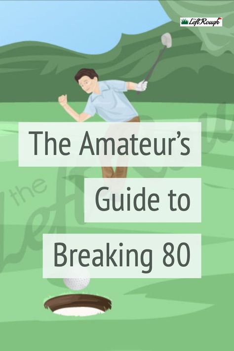 Breaking 80 is a monumental moment for most golfers. Here's how to break 80 and stay below 80 consistently.. #GolfStrategy #GolfInstruction #TheLeftRough How To Break 80 In Golf, Golf 101, Golf Driver Tips, Pro Golfers, Golf Techniques, Summer Golf, Golf Drills, Golf Rules, Golf Drivers