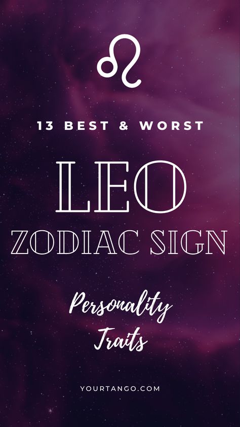 13 Best & Worst Leo Personality Traits | YourTango Leo Characteristics, Leo Personality Traits, Worst Zodiac Sign, Zodiac Signs Compatibility, Astrology Signs Dates, Leo Personality, Zodiac Characteristics, Zodiac Sign Leo, Zodiac Personality Traits