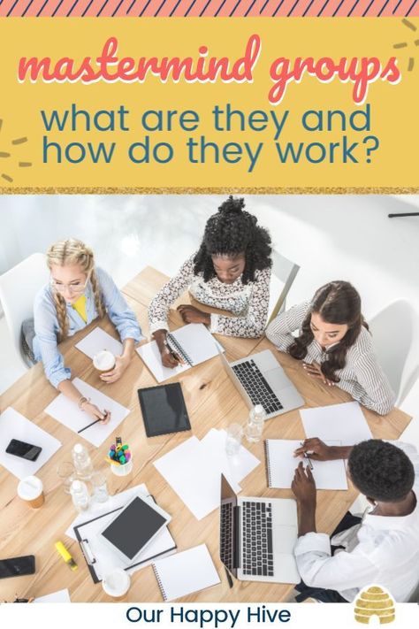 Mastermind groups are great support for new bloggers and entrepreneurs / solopreneurs. A mastermind group can help take your busneiss to the next level. Check out this post to learn what Mastermind means, why the groups work, their benefits, and the differences between paid vs. unpaid groups. #ourhapphyive #newbloggers #mastermindgroups Time Management Work, Productive Moms, Vision 2024, Mastermind Group, Challenges To Do, 2020 Vision, Group Ideas, Think And Grow Rich, Life Journey