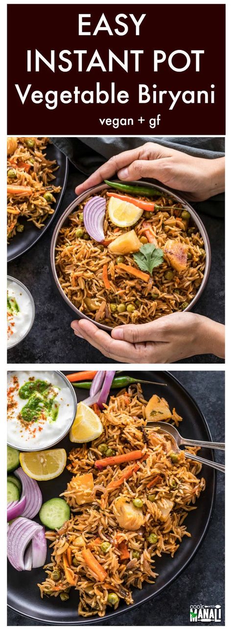 Easy Instant Pot Vegetable Biryani - Cook With Manali Camper Meals, Pb Recipes, Indian Veggies, Vegetable Biryani, Dal Makhani, Veg Biryani, Vegan Instant Pot Recipes, Vegetarian Instant Pot, Dum Biryani