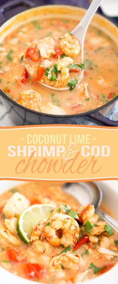 This Coconut Lime Shrimp and Cod Chowder is a seemingly light meal that's so chock full of fish and seafood, it's guaranteed to keep you full and satisfied for a very long time. #FishRecipes Coconut Lime Shrimp, Cod Chowder, Cod Fish Recipes, Seafood Chowder, Lime Shrimp, Cod Recipes, Seafood Soup, Pescatarian Recipes, Chowder Recipes