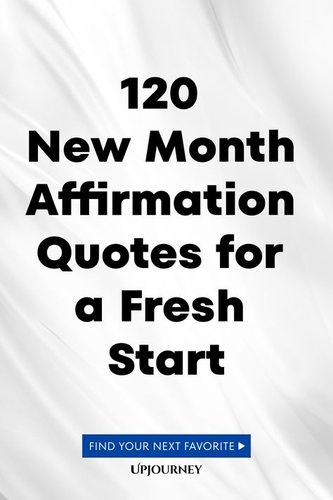 120 New Month Affirmation Quotes for a Fresh Start End Of Month Affirmations, New Week Affirmation Quotes, New Week Affirmation, May Affirmations, Week Affirmation, New Month Affirmations, Month Affirmations, Monthly Affirmations, Weekly Affirmations