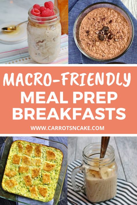 Macro-Friendly Meal Prep Breakfasts - Carrots 'N' Cake Healthy Macros Breakfast, Macros Diet Recipes Breakfast, Rp Diet Recipes Breakfast, Macro Counting Breakfast Ideas, Recipes By Macros, Macro Breakfast Meal Prep, Macro Oatmeal Recipes, Macro Diet Breakfast Ideas, Macro Friendly Oatmeal Recipes