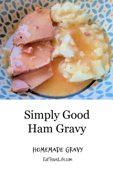 Ham Steak And Gravy, Ham Drippings Gravy, Homemade Ham Gravy, How To Make Ham Gravy, Ham Gravy Recipe Without Drippings, Ham Gravy Without Drippings, Ham Gravy From Drippings, Sweet Ham Gravy Recipe, Gravy For Ham