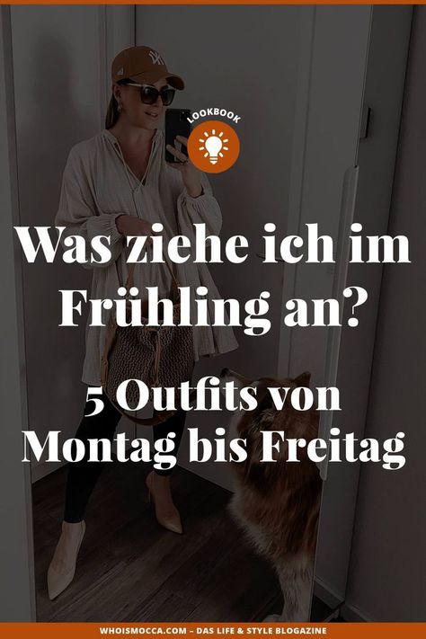 Was ziehe ich im Frühling an? 5 Outfits von Montag bis Freitag! 5 Outfits, Neue Outfits, Outfit Trends, Business Look, Business Outfits, Casual Look, Mom Style, Fashion Blogger, Casual Outfits