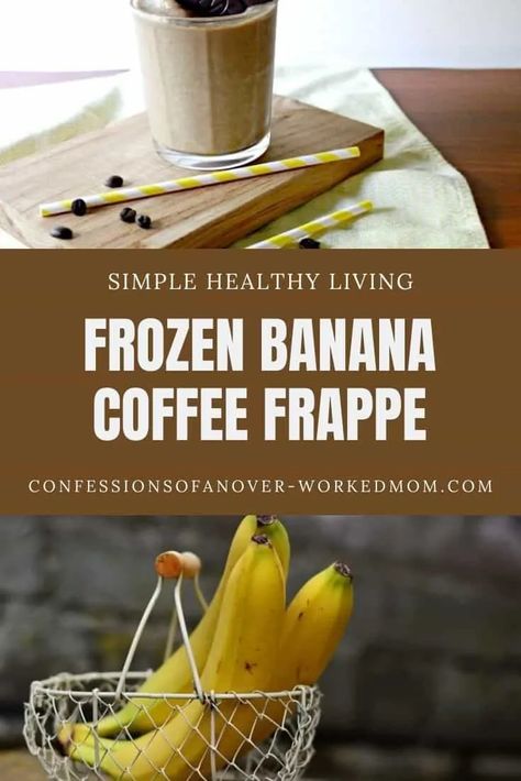 Banana Frappuccino Recipe, Healthy Frappe Recipe, Coffee Frozen Yogurt Recipe, Frozen Coffee Recipe, Frozen Banana Smoothie, Frappe Recipes, Bananas Recipes, Frozen Banana Recipes, Frozen Coffee Drinks