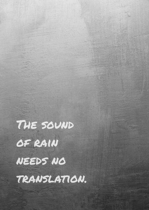 Alan Watts. Rainy Day Quotes, The Sound Of Rain, Rain Quotes, Quotes Summer, I Love Rain, Zen Quotes, Love Rain, Sound Of Rain, Inspirational Sayings