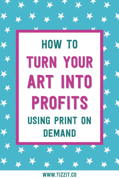 How to turn your art into profits using print on demand Handmade Market, Family Budget, Bitcoin Miner, Blogger Tips, Etsy Business, Small Business Ideas, Business Resources, Art Business, Small Business Tips