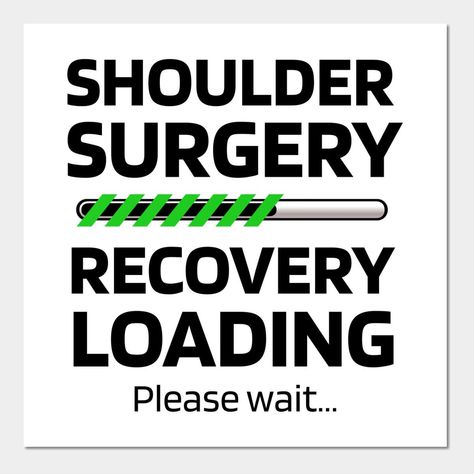 Get Well Soon Poster Ideas, Shoulder Surgery Humor, Surgery Recovery Humor, Shoulder Surgery Recovery, Shoulder Replacement Surgery, Surgery Quotes, Surgery Humor, Surgery Recovery Gift, Recovery Humor