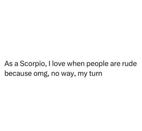 Funny Scorpio Quotes, Scorpio Things, Horoscope Signs Scorpio, Scorpion Queen, Zodiac Mind Scorpio, Lucky Quotes, Scorpio Energy, Truth Questions, Zodiac Quotes Scorpio