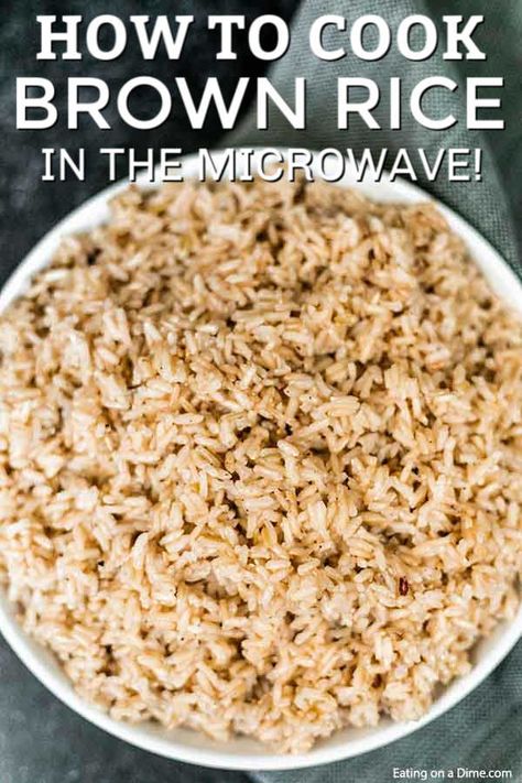 Brown Rice In Microwave, Rice In Microwave, Cooking Brown Rice, Microwave Brown Rice, Best Brown Rice, Cook Brown Rice, Short Grain Brown Rice, Spanish Rice Easy, Rice In The Microwave