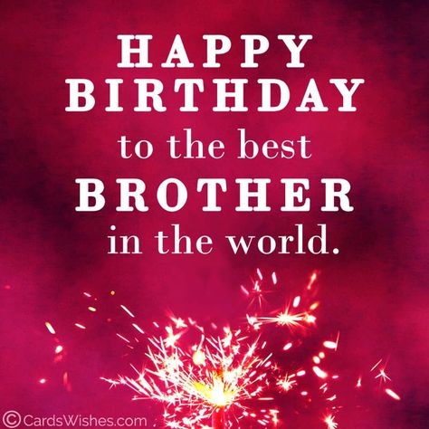 Happy Birthday Brother From Sister, Happy Birthday Brother Funny, Happy Birthday Brother Wishes, Birthday Message For Brother, Happy Birthday My Brother, Birthday Brother Funny, 16th Birthday Wishes, 40th Birthday Wishes, Sending Birthday Wishes