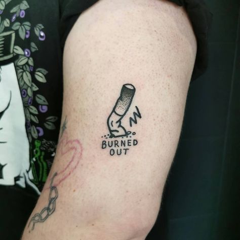 Small Lined Tattoos, Burnt Out Tattoo, Simple Black Work Tattoo, Mini Dark Tattoo, Cute Blackwork Tattoo, Funny Word Tattoos, Ciggerate Tattoo Ideas, Bartender Tattoo Ideas Small, Dumpster Fire Tattoo