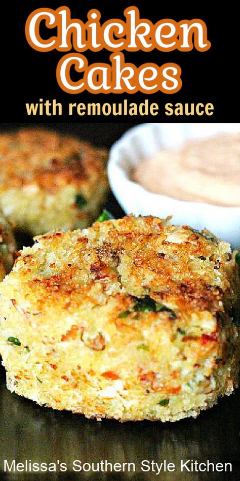 Chicken Cakes and Remoulade Sauce are a spectacular money saving dinner option #chickencakes #chicken #chickenrecipes #easydinnerideas #chickenbreastrecipes #dinner #southernrecipes #southernfood #melissassouthernstylekitchen Party Food Main Dish, Chicken Cakes, Chicken Cake, Remoulade Sauce, Chicken Entrees, Turkey Dishes, Chicken Main Dishes, Canned Chicken, Chicken Dishes Recipes