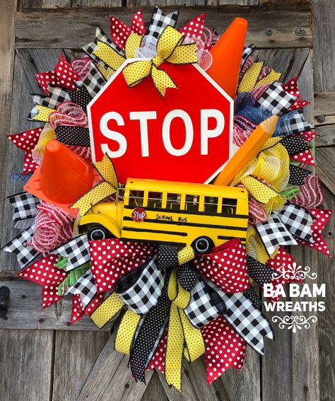 Ba Bam Wreaths, School Wreaths, Teacher Wreaths, Decor School, In The Name Of Love, School Decor, Outdoor Wreaths, Outdoor School, Bus Driver