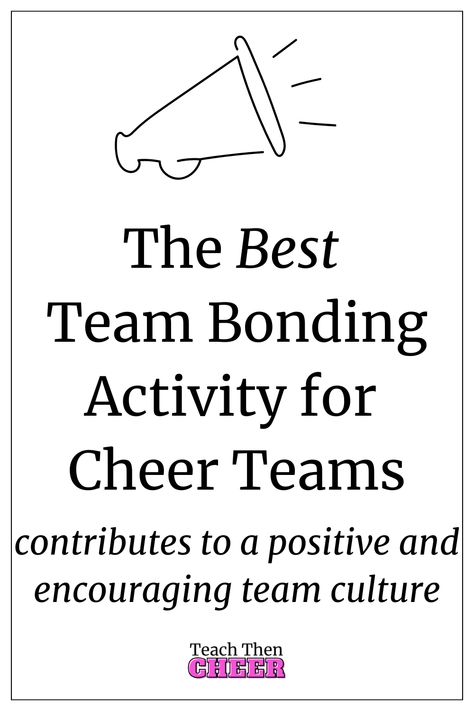 The Best Cheer Team Bonding Activity - Teach Then Cheer Cheer Team Building Activities, Cheer Bonding Activities, Team Bonding Activities Cheerleading, Cheer Team Bonding, Cheer Team Bonding Activities, Motivation Activities, Team Bonding Activities, Cheer Games, Kids Cheering