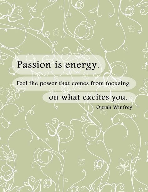 Quotes About Hobbies, Hobby Quotes, Hobbies Quote, Everything Is Energy, Energy Quotes, About Books, Life Without You, Printable Quotes, Oprah Winfrey