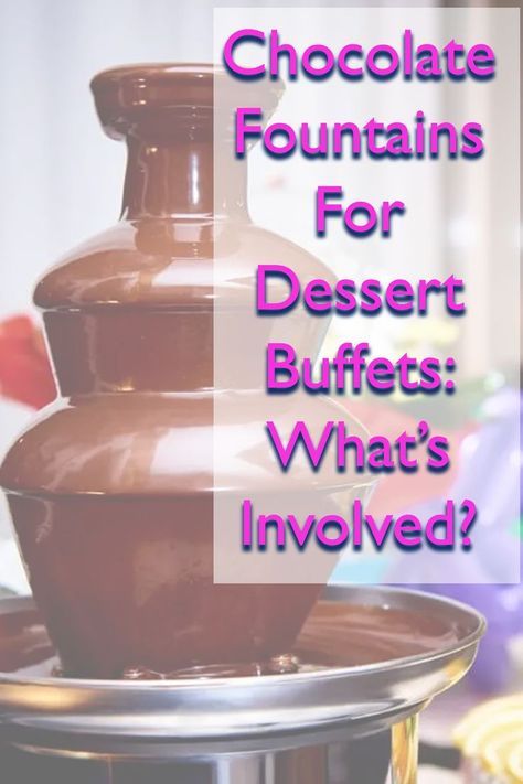 Chocolate fountains for dessert buffets: What's involved Backyard Wedding Food Ideas, Chocolate Fountain Wedding, Backyard Wedding Food, Buffet Setup, Food Tables, Diy Wedding Food, Bulk Cooking, Party Backyard, Diy Backyard Wedding