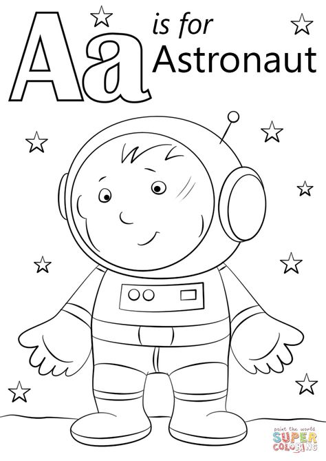 A Is For Astronaut, Astronaut Coloring Page, Astronaut Craft, Astronaut Coloring, Letter A Coloring Pages, Airplane Coloring Pages, Moon Coloring Pages, Space Coloring Pages, Sistem Solar