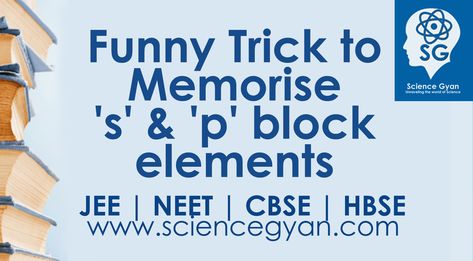 In this video, I have discussed Funny Tricks to Memorise 's' & 'p' block elements. After watching this video, you will be able to remember 's' & 'p' block elements easily. #sciencegyan #periodictable #chemistry #inorganicchemistry  www.sciencegyan.com Periodic Table Tricks, S Block Elements, Table Tricks, Funny Tricks, Chemistry Periodic Table, How To Remember, Organic Chemistry, Short Cut, Chemistry