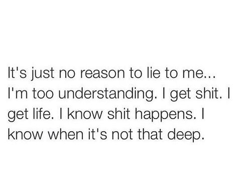 Exactly, I'm probably the most understanding person you will ever meet. Memo Boards, Lie To Me, Queen Quotes, Best Living Room, Living Room Interior Design, What’s Going On, Room Interior Design, Real Quotes, Riddles