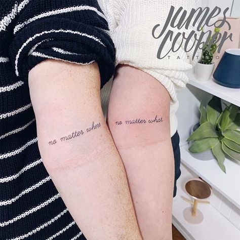 No Matter Where, No Matter What Tattoo Amigas, Hello Tattoo, Powerful Tattoo, Motivational Tattoos, Maching Tattoos, Empowering Tattoos, Parent Tattoos, Cursive Tattoos, Sibling Tattoos