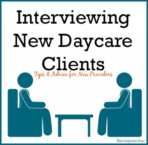 Tips for interviewing daycare clients for your in home daycare program. Advice for new providers on starting a successful family child care program In Home Daycare, Daycare Contract, Daycare Setup, In Home Childcare, Daycare Business Plan, Daycare Rooms, Daycare Organization, Home Childcare, Home Day Care