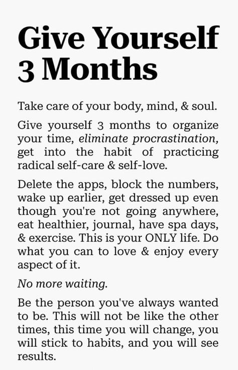 Good For Thought, Change Your Life In Six Months, Change In 3 Months, 3 Months Self Improvement, 3 Months Motivation, Last 3 Months Of The Year Quotes, Change Life In 3 Months, 3 Months From Now Motivation, How To Be Excited About Life