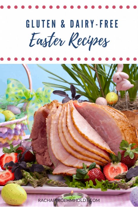 Enjoy this recipe roundup of 25 gluten-free dairy-free Easter recipes, including breakfast, appetizer, main dishes, side dishes, and desserts! | Healthy Easter Food | Healthy Easter Recipes Easter Recipes Gluten Free, Gluten Free Easter Dinner, Easter Recipes Dinner, Gluten Free Brunch Recipes, Gluten Free Easter, Gluten Free Milk, Easter Side Dishes, Easter Dishes, Healthy Easter