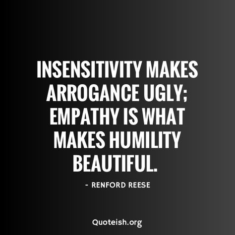 Good And Bad Qualities, Insensitivity Quotes, Looking Down On People Quotes, Insensitive People Quotes Feelings, Insensitive Quotes, Insensitive People Quotes, Quotes On Empathy, Compassion Quotes Empathy, Disappointed Quotes